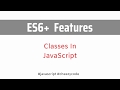 Classes in JavaScript ES6 | ES6 Features JavaScript Tutorial | In Hindi