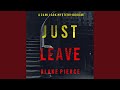 Chapter 03 - Just Leave (A Cami Lark Fbi Suspense Thriller—Book 9)