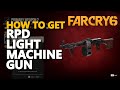 How to get RPD Light Machine Gun Far Cry 6