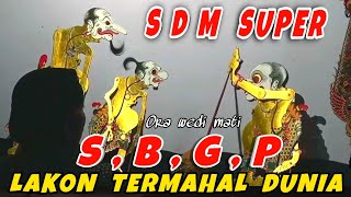 DERR...Bagong SDM super A1,SBGP lakon termahal dalang seno nugroho