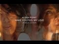 ALISHA POPAT. MAKE YOU FEEL MY LOVE (ADELE COVER)