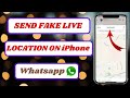 How to Send Fake Live Location on WhatsApp on iPhone | Fake Live Location on WhatsApp iPhone
