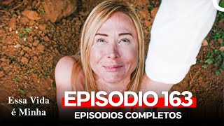 Essa Vida é Minha 163. Episódio (Dublagem em Português)