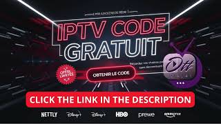 Code IPTV Gratuit pour OTT Player 2025