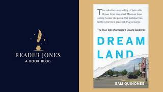 Book Review: Dreamland by Sam Quinones