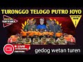 TURONGGO TELOGO PUTRO JOYO live GEDOG WETAN TUREN