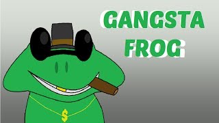 GANGSTA FROG