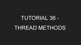 Java Programming Tutorial 36 - Thread Methods (in English)