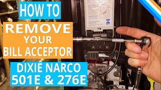 Dixie Narco 501E \u0026 276E Vending Machine - How To  Remove A Dollar Bill Acceptor