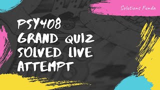 PSY408 Grand Quiz Solved Live Attempt