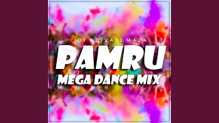 Pamru (Mega Dance Mix)