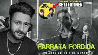 Reaction on Farata Ford Da - Karan Aujla x DK Music