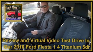 2010 Ford Fiesta 1 4 Titanium 5dr | Review and Virtual Video Test Drive