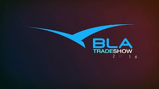 BLA - Trade Talk - Trade Show 2016