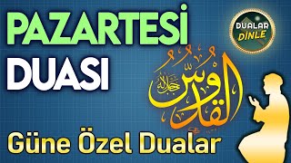 PAZARTESİ SABAH DUASINI DİNLE Günün Duası