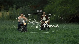 El Zar - No Entiendo Si Es Amor (Video Oficial)