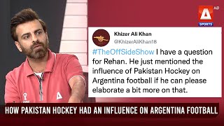 How Pakistan Hockey had an influence on Argentina Football?