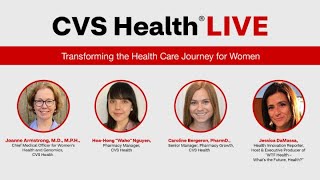 CVS Health Live - Transforming the Health Care Journey for Women