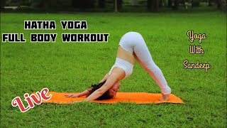 Live Class - Hatha Yoga Full Body Workout || Yoga With Sandeep || Vietnam