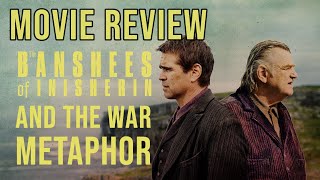 The War Metaphor in The Banshees of Inisherin | Movie Review | Colin Farrell | Brendan Gleeson