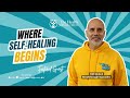 S3E26 Where Self Healing Begins, with Time Neale