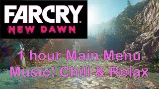 + Far Cry New Dawn + 1 hour Main Menu Music + Soundtrack + Study Music + Relax! +