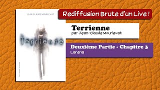 🔴📙🔊 Terrienne  (Deuxième partie - Chapitre 3) / Livre Audio