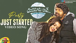 Party Just Started Video Song | Chandamama Raave Telugu Movie Songs | Naveen Chandra | Mango Music