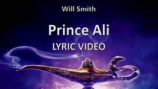 Will Smith Prince Ali Aladdin 2019  Lyric Video
