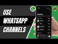 How To Use WhatsApp Channels 2026 | Create & Follow Channels Easily