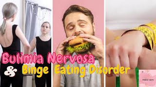 Bulimia Nervosa & Binge Eating Disorders
