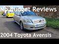 No Budget Reviews: 2004 Toyota Avensis (T250) 2.0 VVT-i T-Spirit Estate - Lloyd Vehicle Consulting