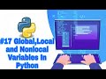 #17 Python Tutorial for Beginner || Global,Local and Nonlocal Variables In Python