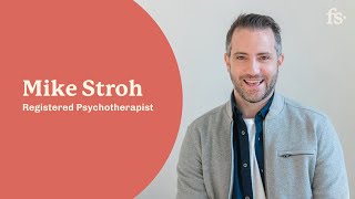 Mike Stroh, Registered Psychotherapist | First Session