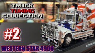 TRUCK TUNING COLLECTION #2 - WESTERN STAR 4900 2016! 🇺🇸 Hachette | Edicola