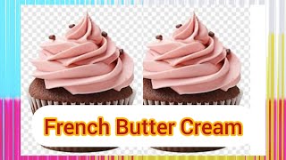 French butter cream/ Icing for cake/ topping for cake