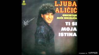 Ljuba Alicic - Helj ljubavi - (Audio 1990)