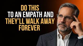 Do This to an Empath and They’ll Walk Away Forever
