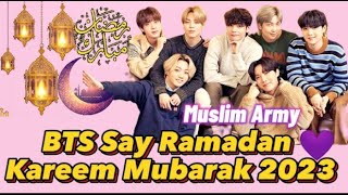 BTS Say Ramadan Kareem Mubarak 2023 | How BTS Treat Their Muslim Army Girl 2023