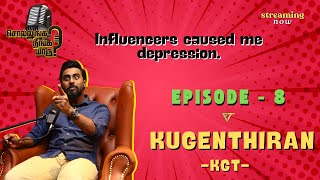 Influencers caused me depression| Sollunge Neenga Yaaru| Ep 8| Kugenthiran