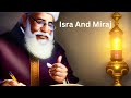 Summarized: Prophet Muhammad's Miraculous Night Journey (Isra and Mi'raj)