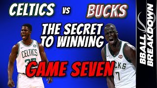 CELTICS v BUCKS: The SECRET To Winning GAME 7