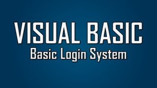 Learn Visual Basic - #15 - Basic Login System