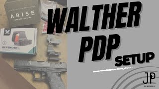 How I setup my Walther PDP’s