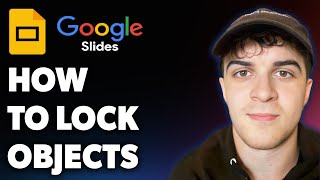 How to Lock Objects in Google Slides (Full 2025 Guide)
