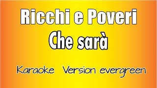 Ricchi e Poveri - Che Sarà (versione Karaoke Academy Italia)