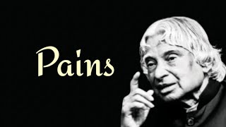 Pain - by. Dr. Apj Abdul Kalam | APJ Abdul Kalam quotes | Pain quotes