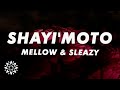 Mellow & Sleazy - Shayi'Moto (Lyrics) ft. Scotts Maphuma, Mr Pilato, Seemah & Yanda Woods