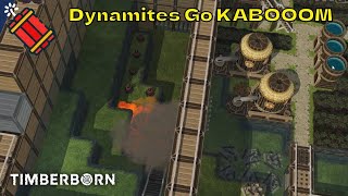 DYNAMITES GO KABOOM! - [Timberborn] Ep 7