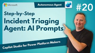Incident Reporting Agent | Building an Autonomous Agent step-by-step | Using AI Prompts | EP20